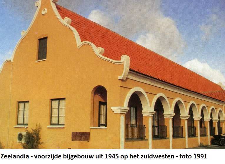 41. Zeelandia voorzijde bijgebouw uit 1945 foto 1991